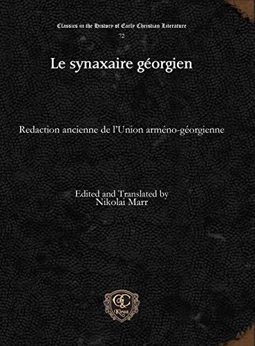 Le synaxaire géorgien: Redaction ancienne de l'Union arméno-géorgienne