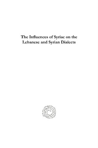 The Influences of Syriac on the Lebanese and Syrian Dialects