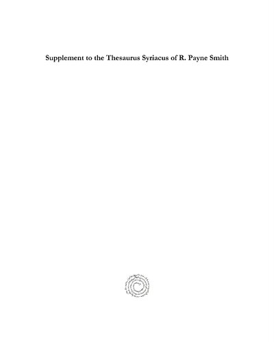 Supplement to the Thesaurus Syriacus of R. Payne Smith