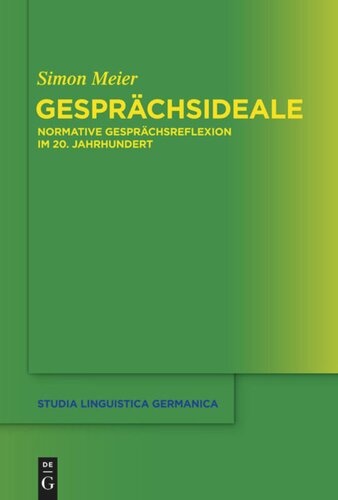 Gesprächsideale: Normative Gesprächsreflexion im 20. Jahrhundert