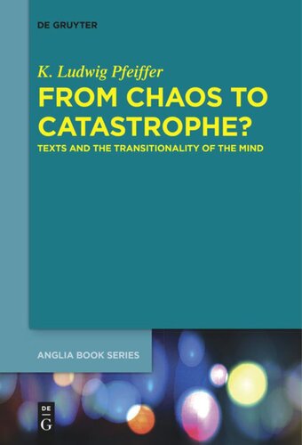 From Chaos to Catastrophe?: Texts and the Transitionality of the Mind