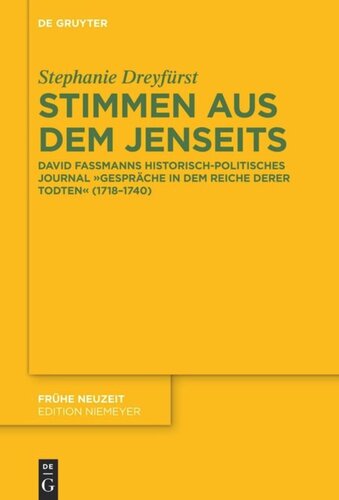 Stimmen aus dem Jenseits: David Fassmanns historisch-politisches Journal 