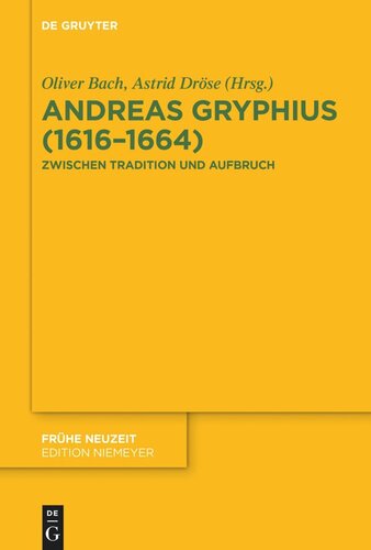 Andreas Gryphius (1616–1664): Zwischen Tradition und Aufbruch