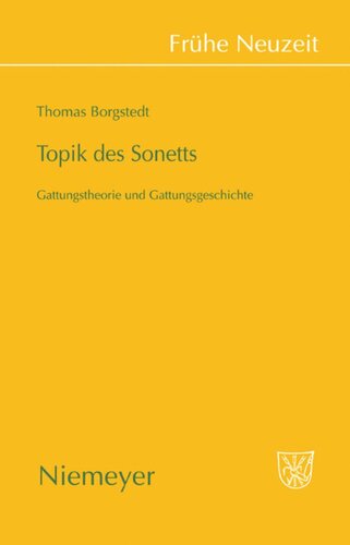 Topik des Sonetts: Gattungstheorie und Gattungsgeschichte