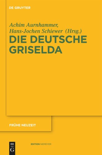 Die deutsche Griselda: Transformationen einer literarischen Figuration von Boccaccio bis zur Moderne