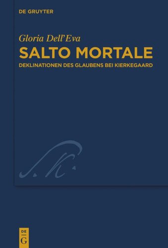 Salto mortale: Deklinationen des Glaubens bei Kierkegaard