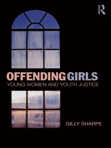 Offending Girls: Young Women and Youth Justice