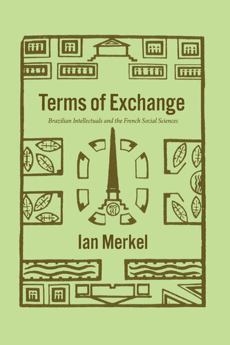 Terms of Exchange: Brazilian Intellectuals and the French Social Sciences