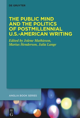 The Public Mind and the Politics of Postmillennial U.S.-American Writing