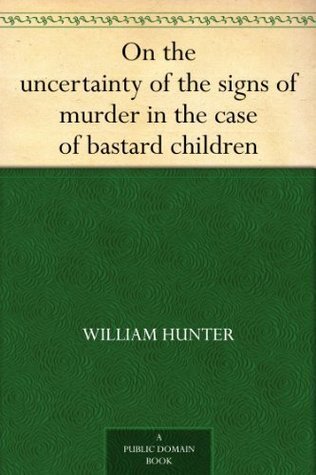 On the uncertainty of the signs of murder in the case of bastard children