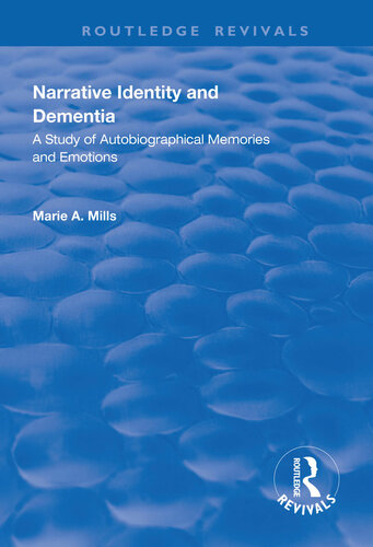 Narrative Identity and Dementia: A Study of Autobiographical Memories and Emotions