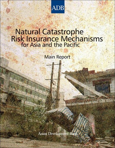 Natural Catastrophe Risk Insurance Mechanisms for Asia and the Pacific