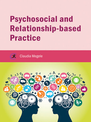 Psychosocial and Relationship-based Practice