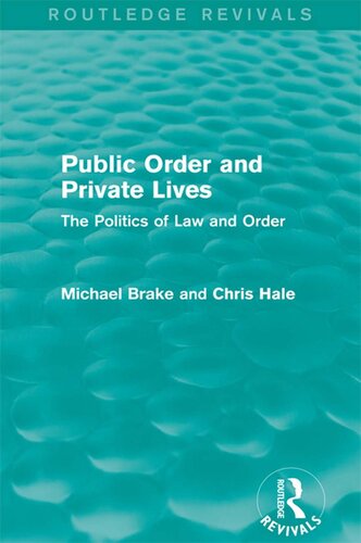 Public Order and Private Lives (Routledge Revivals): The Politics of Law and Order