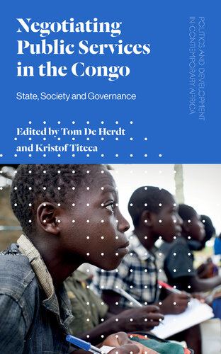 Negotiating Public Services in the Congo: State, Society and Governance