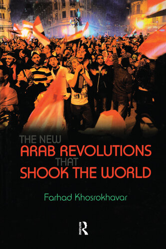 New Arab Revolutions That Shook the World