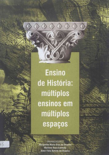 Ensino de História: múltiplos ensinos em múltiplos espaços