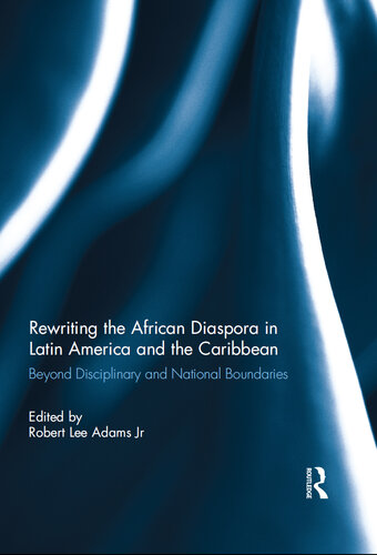 Rewriting the African Diaspora in Latin America and the Caribbean