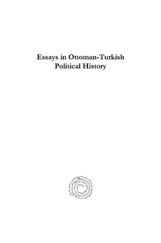 Essays in Ottoman-Turkish Political History