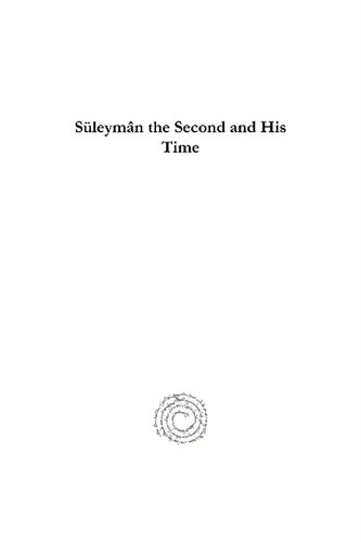 Süleymân the Second and His Time