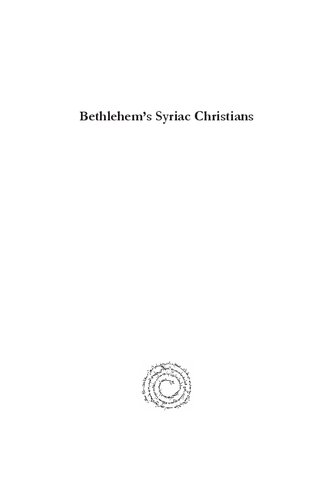 Bethlehem's Syriac Christians: Self, Nation and Church in Dialogue and Practice