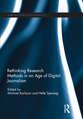 Rethinking Research Methods in an Age of Digital Journalism