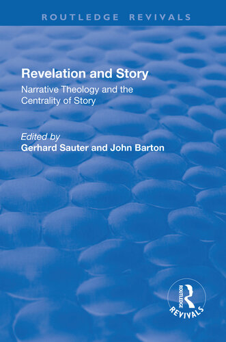 Revelations and Story: Narrative Theology and the Centrality of Story