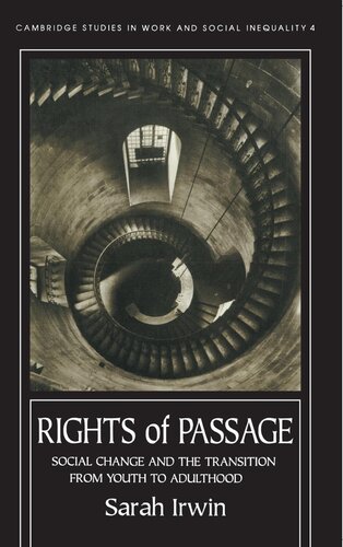 Rights Of Passage: Social Change And The Transition From Youth To Adulthood