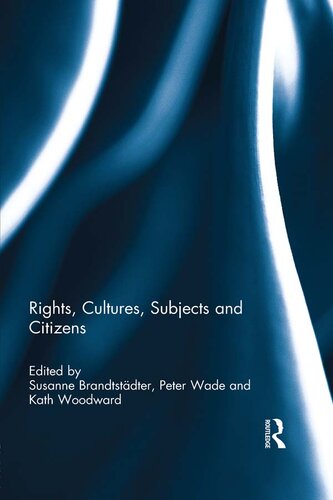 Rights, Cultures, Subjects and Citizens