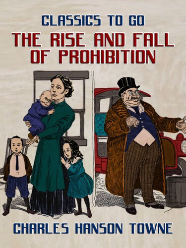 The Rise and Fall of Prohibition