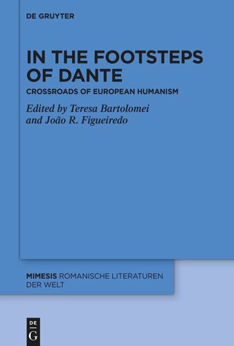 In the Footsteps of Dante: Crossroads of European Humanism