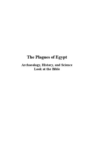 The Plagues of Egypt: Archaeology, History and Science Look at the Bible