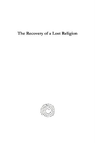 The Recovery of a Lost Religion