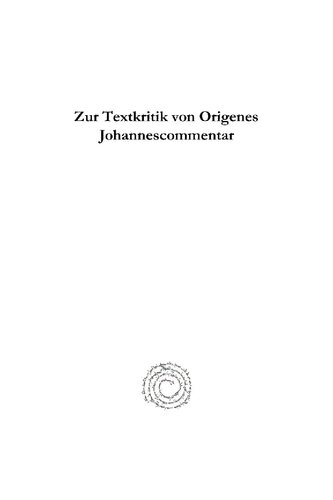 Zur Textkritik Von Origenes Johannescommentar