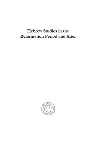 Hebrew Studies in the Reformation Period and After