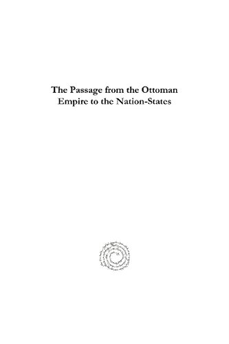 The Passage from the Ottoman Empire to the Nation-States: A Long and Difficult Process: The Greek Case