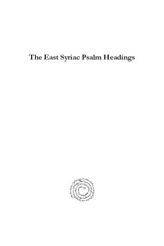 The East Syriac Psalm Headings: A Critical Edition