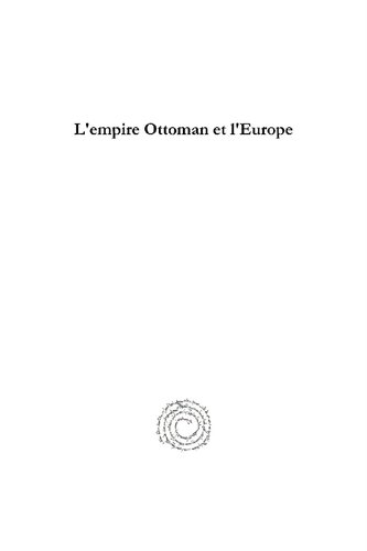 L'Empire Ottoman Et l'Europe: Documents Diplomatiques Ottomans Sur l'Unification Italienne