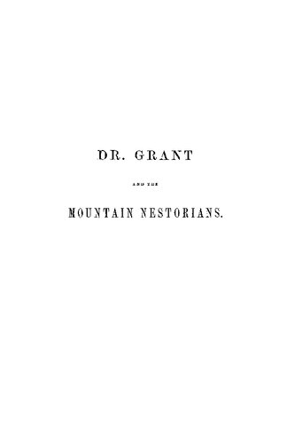 Dr. Grant and the Mountain Nestorians