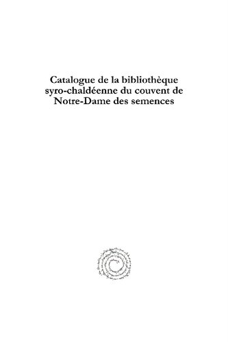 Catalogue de la Biblioth�que Syro-Chald�enne Du Couvent de Notre-Dame Des Semences