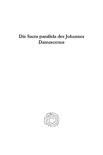 Die Sacra Parallela des Johannes Damascenus