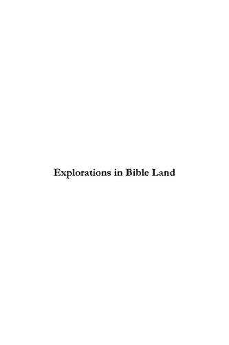 Explorations In Bible Land During The 19th Century