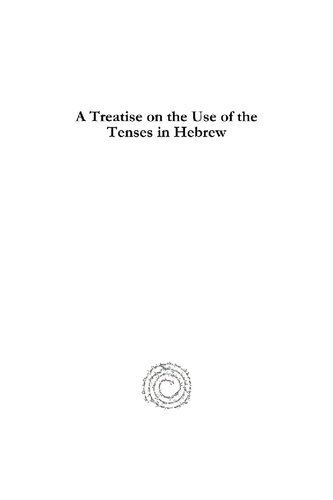 A Treatise on the Use of the Tenses in Hebrew