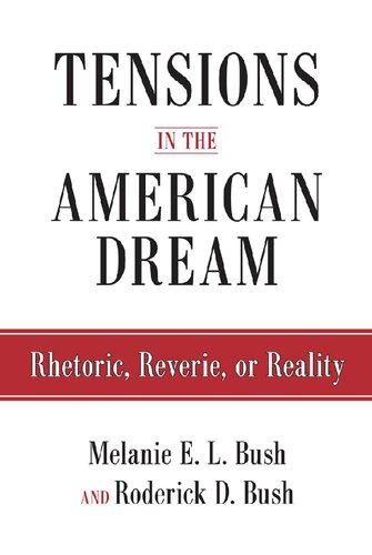 Tensions in the American Dream: Rhetoric, Reverie, or Reality