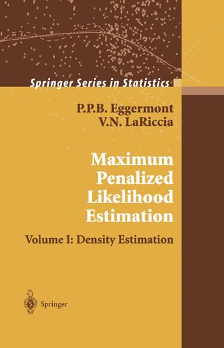 Maximum Penalized Likelihood Estimation Volume I: Density Estimation