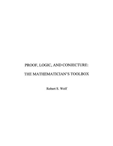 Proof, Logic, and Conjecture: The Mathematician's Toolbox