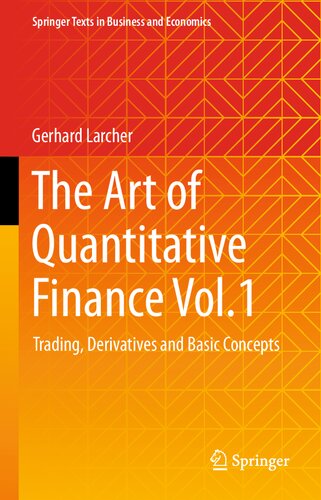 The Art of Quantitative Finance Vol.1: Trading, Derivatives and Basic Concepts