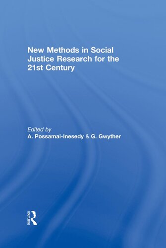 New Methods in Social Justice Research for the Twenty-First Century