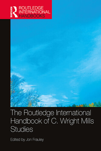 The Routledge International Handbook of C. Wright Mills Studies