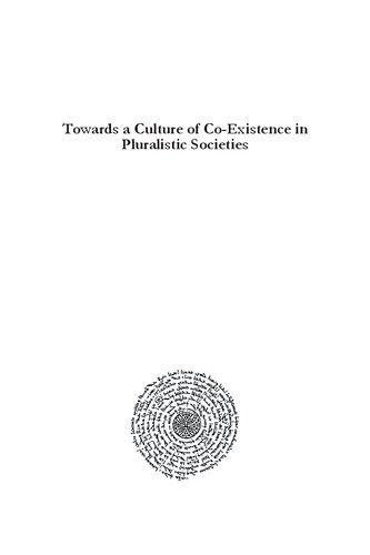 Towards a Culture of Co-Existence in Pluralistic Societies